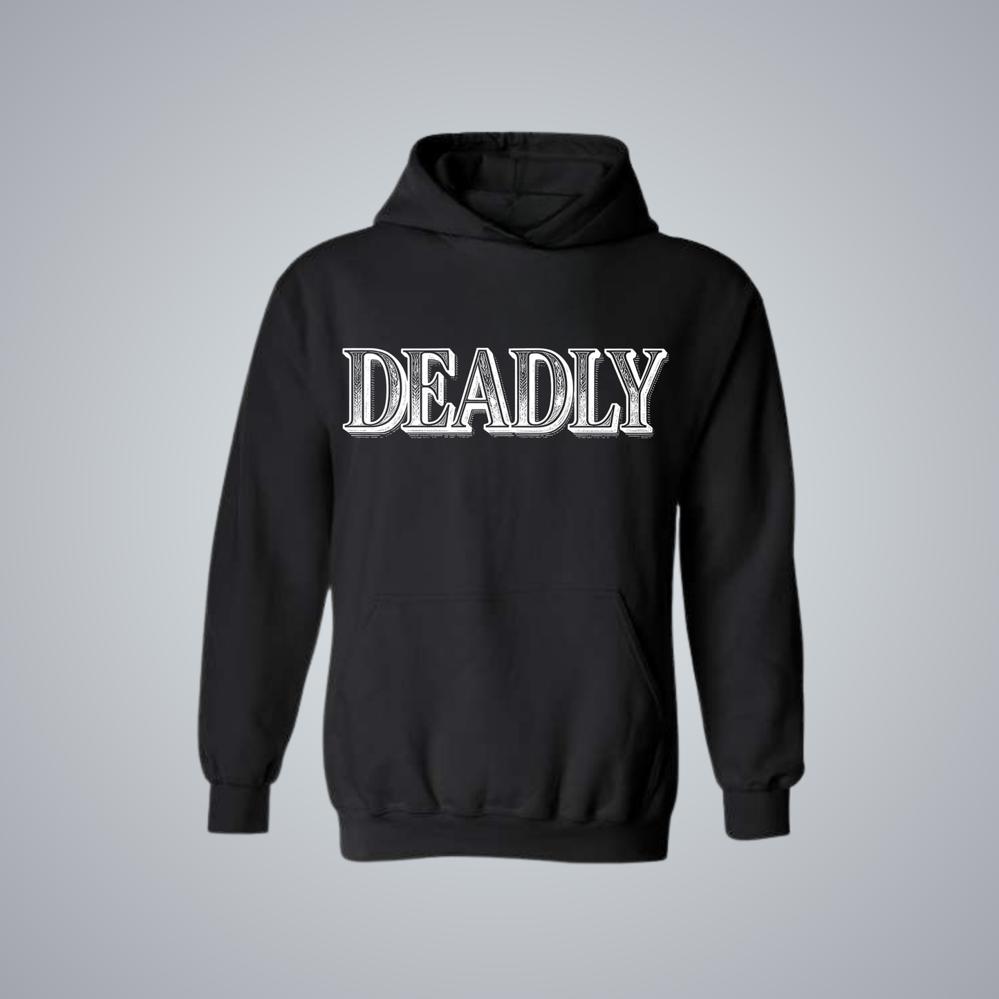 DEADLY