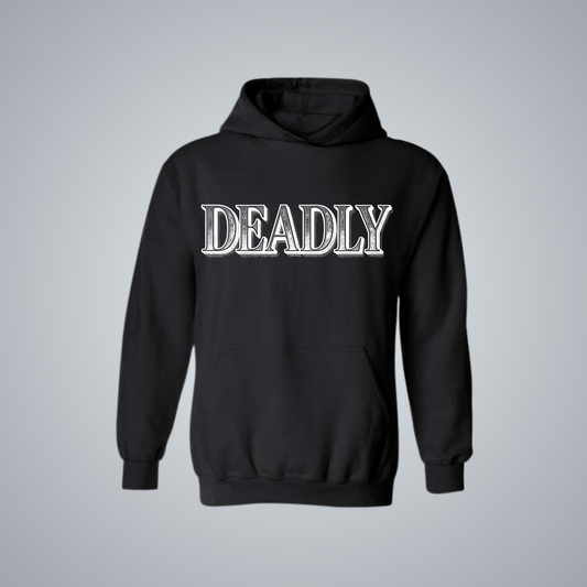 DEADLY