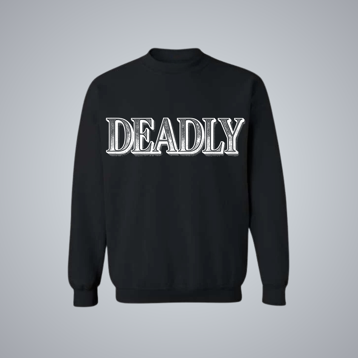 EVER DEADLY