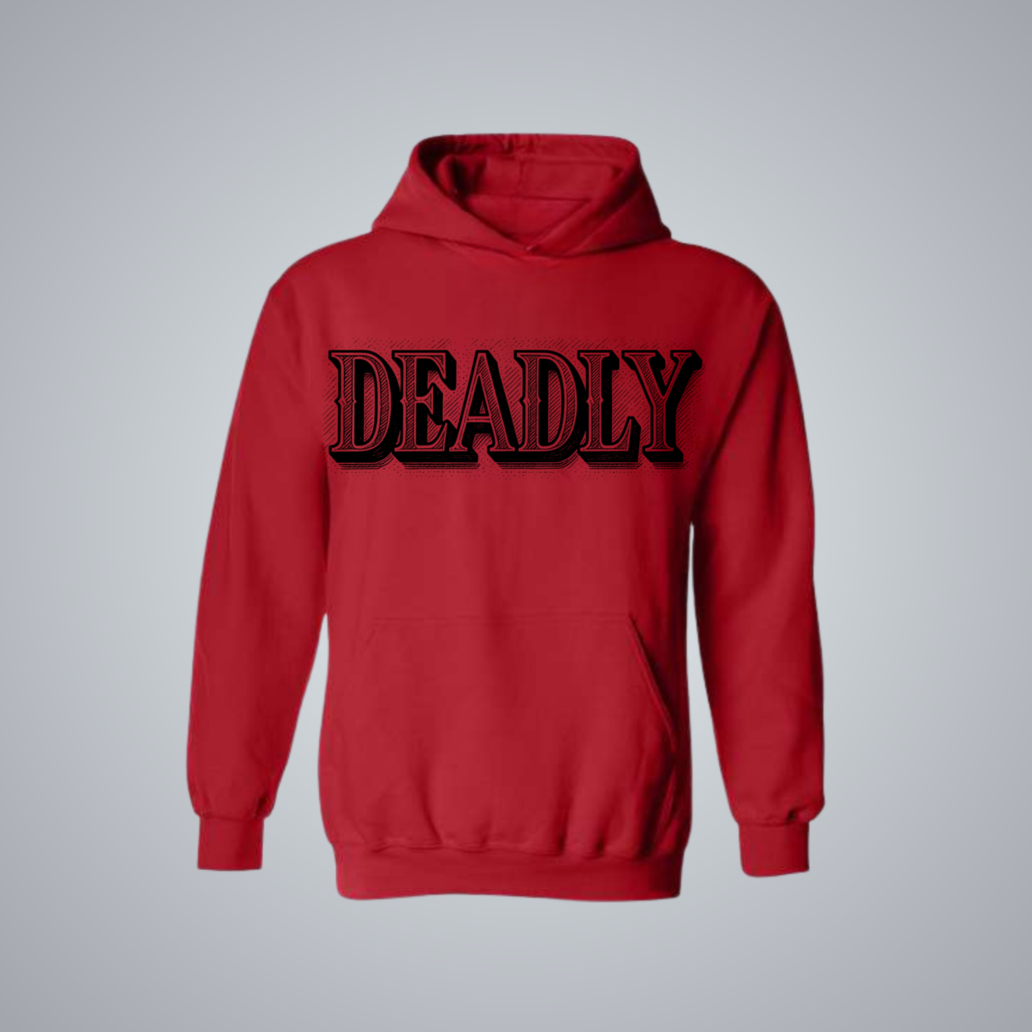 DEADLY