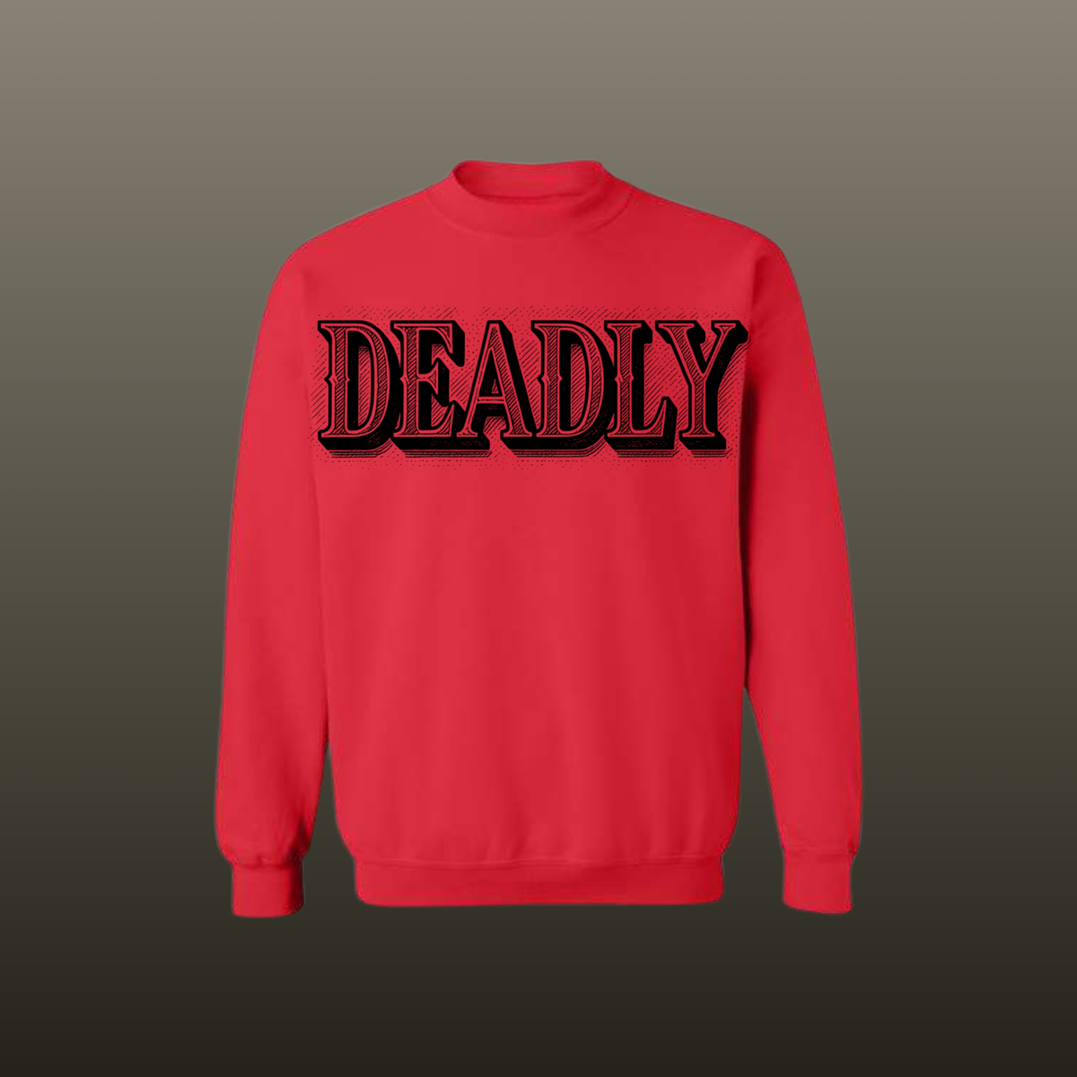 EVER DEADLY